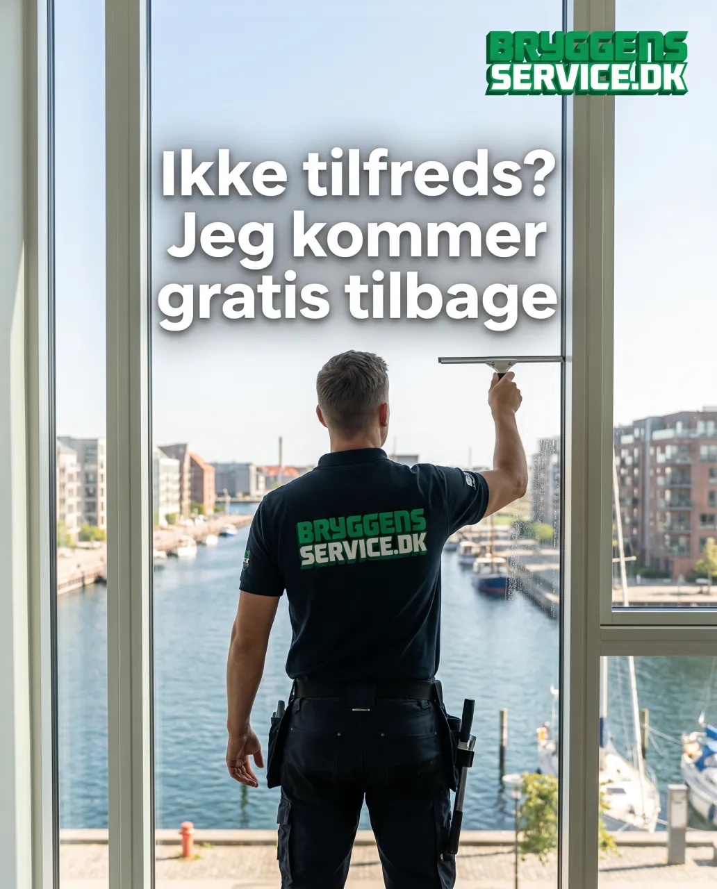 Bryggens: ikke tilfreds? Jeg kommer gratis tilbage